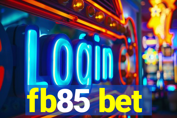 fb85 bet